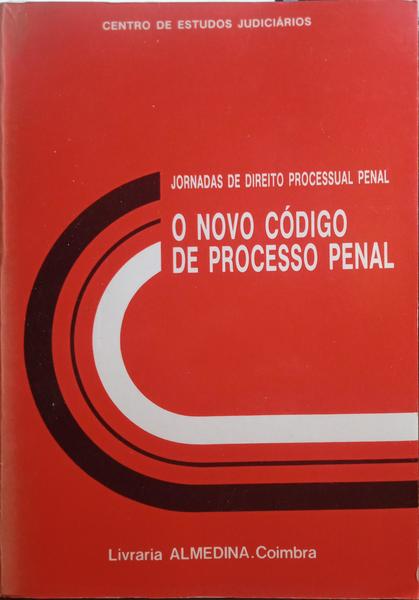 NOVO (O) CÓDIGO DE PROCESSO PENAL. [ALMEDINA 1989]