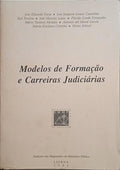 MODELOS DE FORMAÇÃO E CARREIRAS JUDICIÁRIAS.