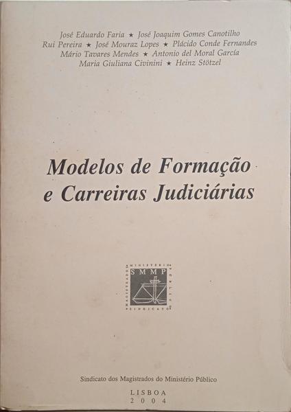 MODELOS DE FORMAÇÃO E CARREIRAS JUDICIÁRIAS.