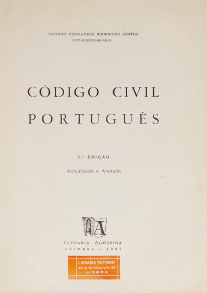 RODRIGUES BASTOS. (Jacinto Fernandes) CÓDIGO CIVIL PORTUGUÊS. [2.ª EDIÇÃO]