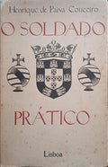 PAIVA COUCEIRO. (Henrique de) O SOLDADO PRÁTICO.