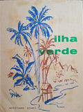 GOMES. (Agostinho) ILHA VERDE.