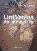 LOPES. (Silvino) UNIVERSOS DA MEMÓRIA.