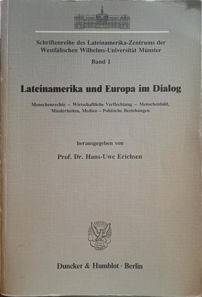 ERICHSEN. (Hans-Uwe) LATEINAMERIKA UN EUROPA IM DIALOG.