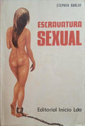 BARLAY. (Stephen) ESCRAVATURA SEXUAL. [2.ª EDIÇÃO]