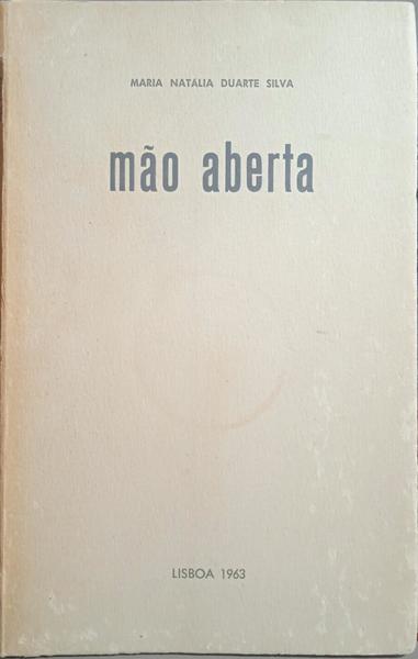 DUARTE SILVA. (Maria Natália) MÃO ABERTA.