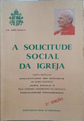 JOÃO PAULO II. A SOLICITUDE SOCIAL DA IGREJA. [2.ª EDIÇÃO]
