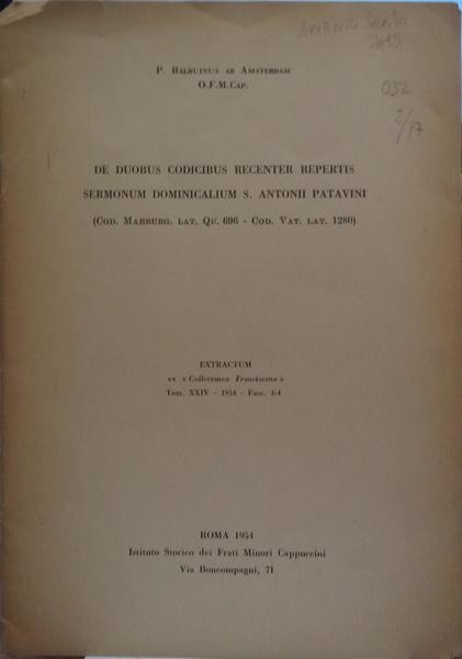 AMSTERDAM. (Padre Balduinus de) DE DUOBUS CODICIBUS RECENTER REPERTIS SERMONUM DOMINICALIUM S. ANTONII PATAVINI.