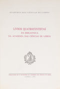 PINA MARTINS. (José Vitorino de) e Júlio Caio Veloso. LIVROS QUATROCENTISTAS DA BIBLIOTECA DA ACADEMIA DAS CIÊNCIAS DE LISBOA.