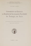 GOMES. (Álvaro) COMENTÁRIO OU CENSURAS AO REGISTO DA SACROSSANTA FACULDADE DE TEOLOGIA DE PARIS.
