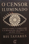 TAVARES. (Rui) O CENSOR ILUMINADO.
