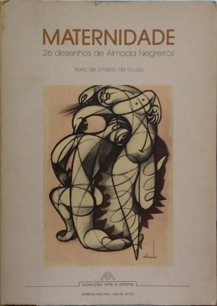 SOUSA. (Ernesto de) MATERNIDADE, 26 DESENHOS DE ALMADA NEGREIROS.