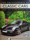 CHEETHAM. (Craig) THE ENCYCLOPEDIA OF CLASSIC CARS, FROM 1890 TO THE PRESENT DAY.