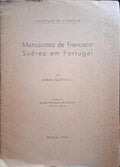 ZULUETA. (Adrián) MANUSCRITOS DE FRANCISCO SUÁREZ EM PORTUGAL.