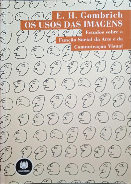 GOMBRICH. (E. H.) OS USOS DAS IMAGENS.