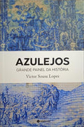 SOUSA LOPES. (Vitor) AZULEJOS, GRANDE PAINEL DA HISTÓRIA.