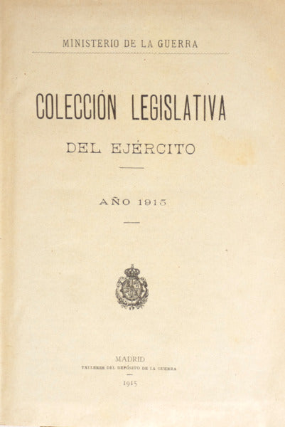 COLECCIÓN LEGISLATIVA DEL EJÉRCITO, AÑO 1915.
