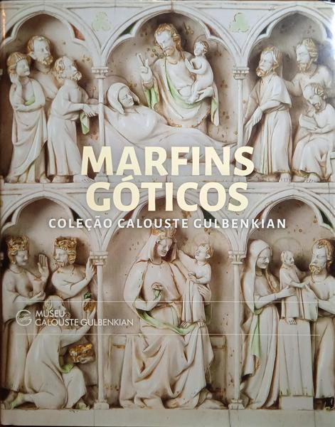 GUÉRIN. (Sarah M.) MARFINS GÓTICOS, COLEÇÃO CALOUSTE GULBENKIAN.