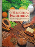 MODESTO. (Maria de Lourdes) AS RECEITAS ESCOLHIDAS. [1.ª EDIÇÃO]