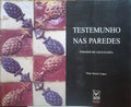 TESTEMUNHO NAS PAREDES.