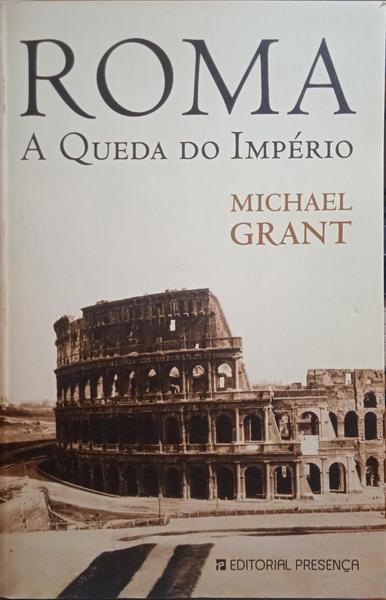ROMA: A QUEDA DO IMPÃ‰RIO.