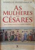 AS MULHERES DOS CÃ‰SARES.