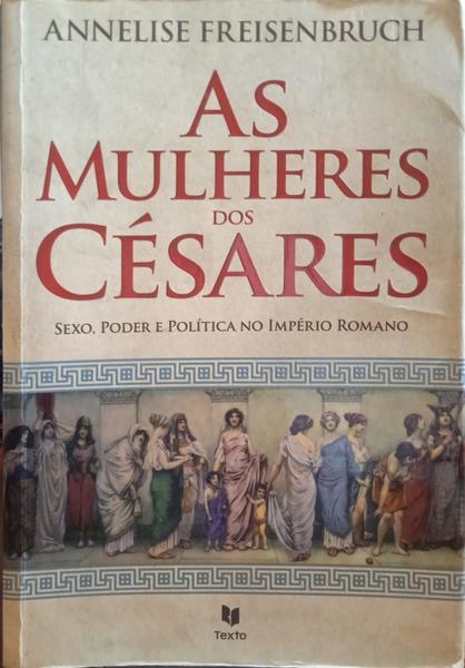 AS MULHERES DOS CÃ‰SARES.