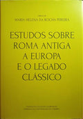 ESTUDOS SOBRE ROMA ANTIGA A EUROPA E O LEGADO CLÃSSICO.