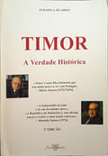 TIMOR A VERDADE HISTÃ“RICA. [2.Âª EDIÃ‡ÃƒO]