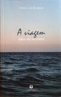 A VIAGEM, DIARIO DE UM POBRE.