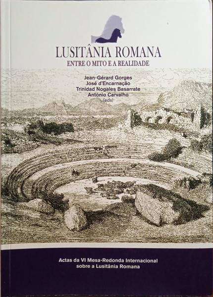 LUSITÃ‚NIA ROMANA: ENTRE O MITO E A REALIDADE.