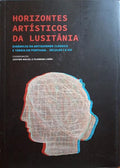 HORIZONTES ARTÃSTICOS DA LUSITÃ‚NIA.