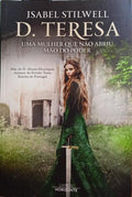 D. TERESA: UMA MULHER QUE NÃO ABRIU MÃO DO PODER. [EDIÇÃO LIVROS HORIZONTE]