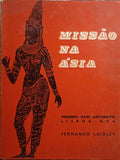 MISSÃO NA ÁSIA. [1.ª EDIÇÃO - DEDICATÓRIA AUTOR]