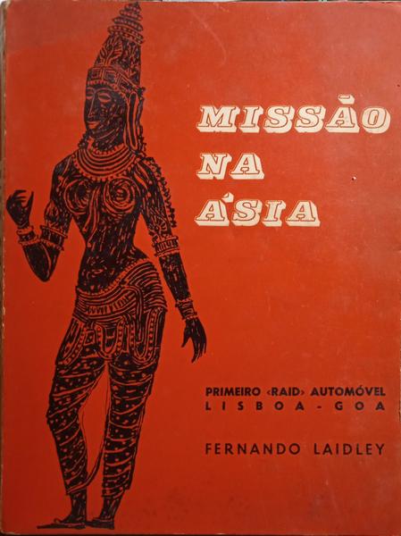 MISSÃO NA ÁSIA. [1.ª EDIÇÃO - DEDICATÓRIA AUTOR]
