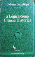 A LÓGICA COMO CIÊNCIA HISTÓRICA.