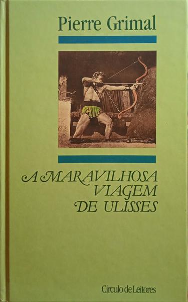 A MARAVILHOSA VIAGEM DE ULISSES.