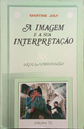 A IMAGEM E A SUA INTERPRETAÇÃO.