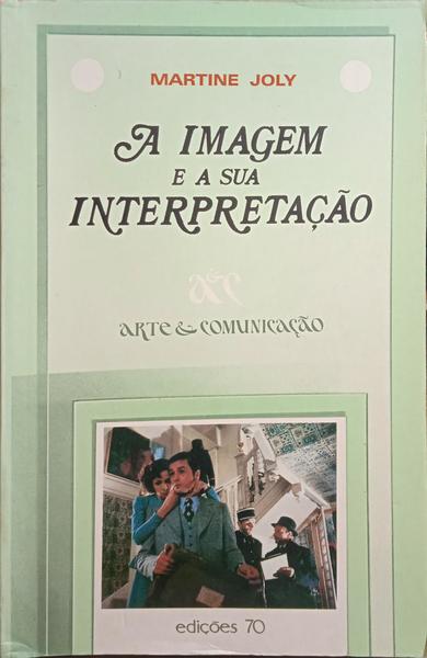 A IMAGEM E A SUA INTERPRETAÇÃO.