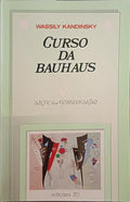 CURSO DA BAUHAUS. [EDIÇÃO DE 2002]