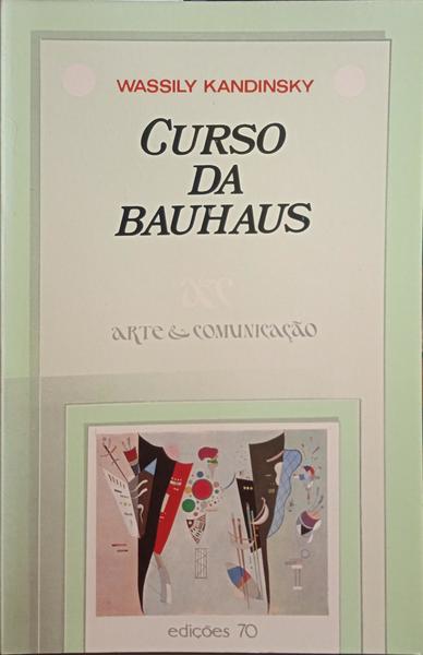 CURSO DA BAUHAUS. [EDIÇÃO DE 2002]
