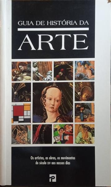 GUIA DE HISTÓRIA DA ARTE. [6.ª EDIÇÃO]