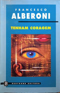 TENHAM CORAGEM.