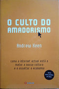 O CULTO DO AMADORISMO.