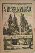 A RESSUREIRREIÇÃO. [2.ª EDIÇÃO - 6.º MILHAR].