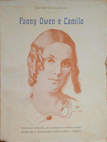 FANNY OWEN E CAMILO. [11.ª EDIÇÃO - 1.º MILHAR]