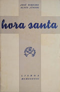 HORA SANTA, MEDITANDO SÔBRE AS SETE PALAVRAS DE CRISTO. [DED. AUTOR]