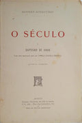 O SÉCULO I - BAPTISMO DE AMOR.