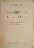 O CAMINHO DA VITÓRIA.