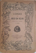 COISAS DO ARCO DA VELHA. [3.ª EDIÇÃO]